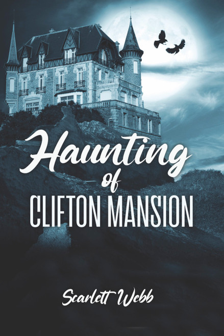 Haunting of Clifton Mansion