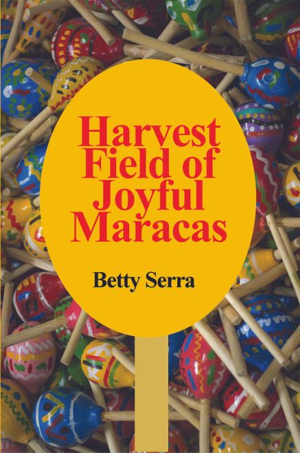 Harvest Field of Joyful Maracas - eBook