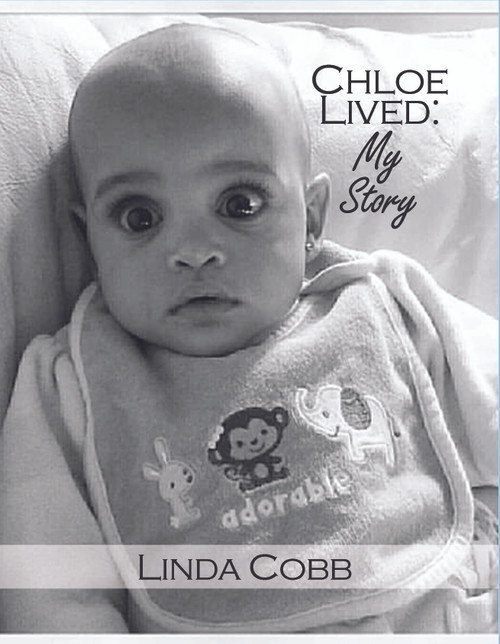 Chloe Lived: My Story