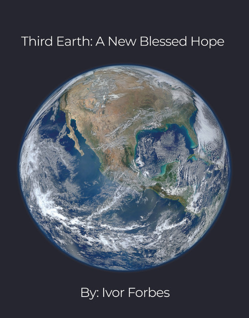Third Earth: A New Blessed Hope 