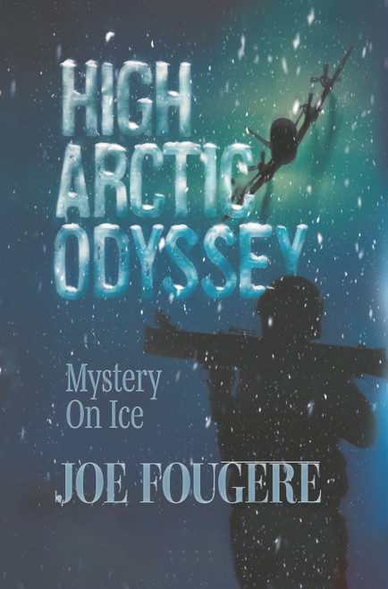 High Arctic Odyssey: Mystery On Ice - eBook
