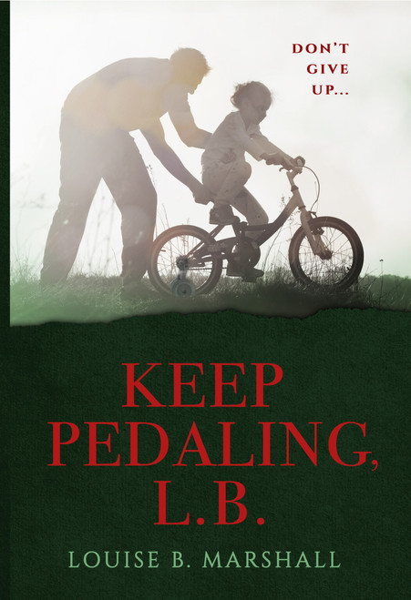 Keep Pedaling, L.B.: Don't Give Up...