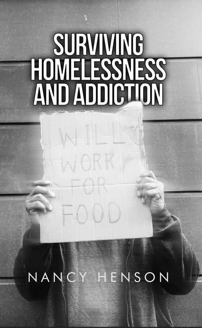 Surviving Homelessness and Addiction - ebook
