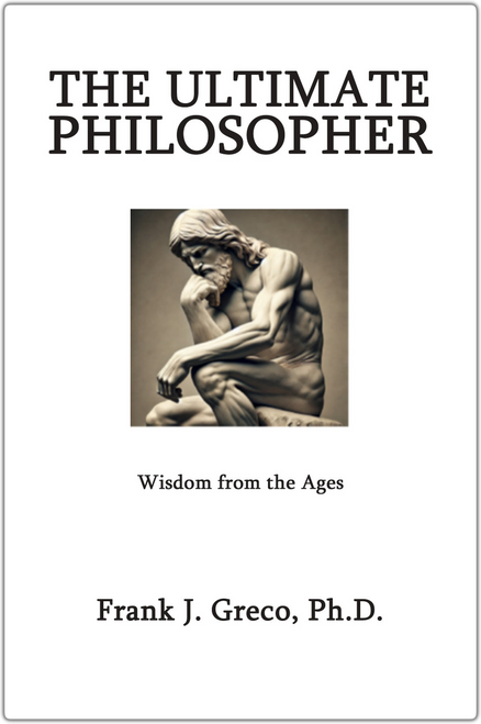 The Ultimate Philosopher: Wisdom From the Ages - ebook