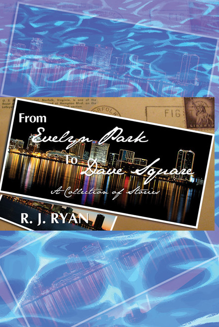 From Evelyn Park to Dave Square [Hardcover]