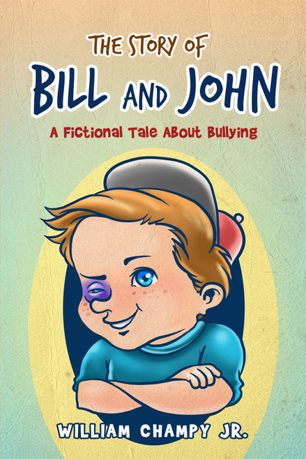 The Story of Bill and John: A Fictional Tale About Bullying