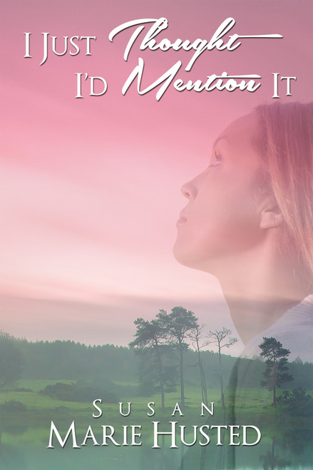 I Just Thought I'd Mention It