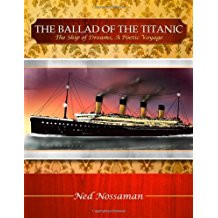 The Ballad of the Titanic: The Ship of Dreams, A Poetic Voyage