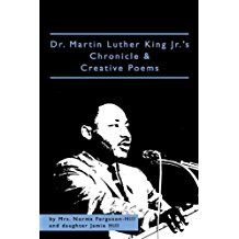 Dr. Martin Luther King Jr.'s Chronicle & Creative Poems