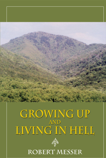 Growing Up and Living in Hell