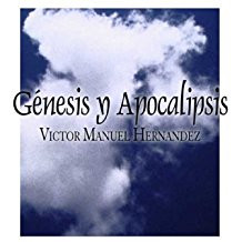 Genesis Y Apocalipsis