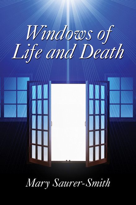 Windows of Life and Death