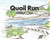 Quail Run