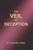 The Veil of Deception 