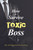 How to Survive a Toxic Boss