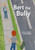 Bert the Bully - PB