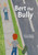 Bert the Bully - HB