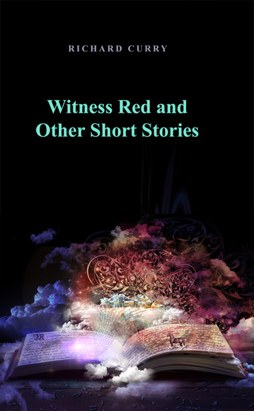 Witness Red and Other Short Stories - eBook