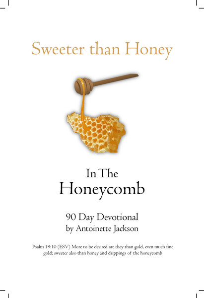 Sweeter than Honey in the Honeycomb
