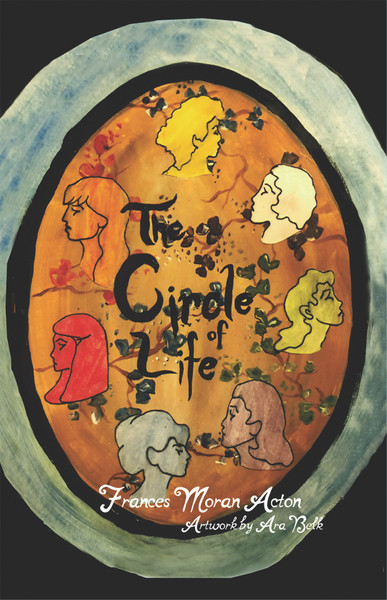 The Circle of Life by Frances Moran Acton - eBook