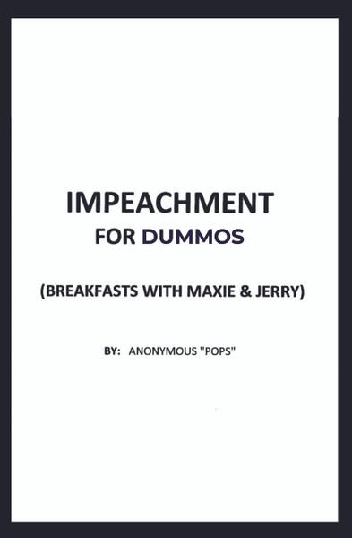 Impeachment for Dummos (Breakfasts with Maxie & Jerry)