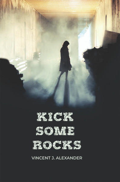 Kick Some Rocks - eBook