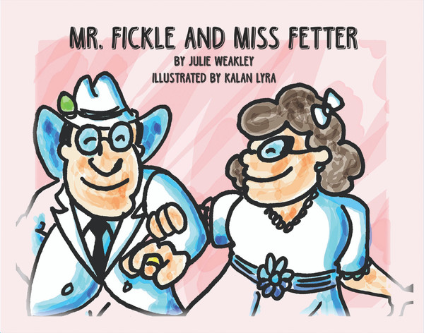 Mr. Fickle and Miss Fetter 
