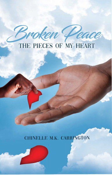 Broken Peace: The Pieces of My Heart
