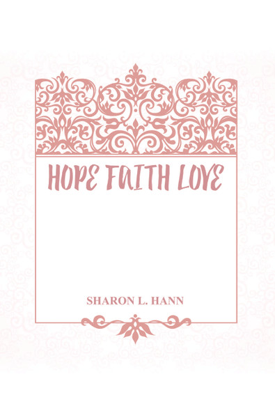 HOPE FAITH LOVE - eBook
