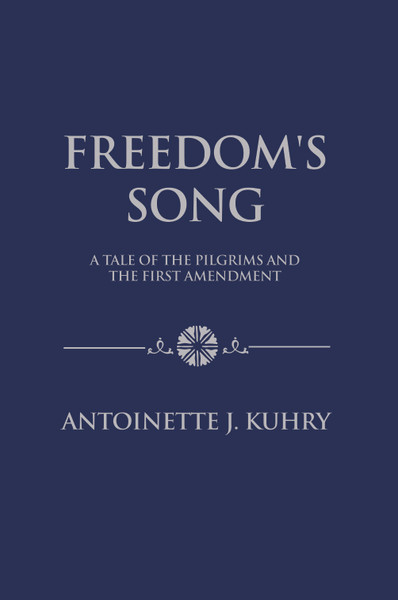Freedom's Song: A Tale of the Pilgrims and the First Amendment - eBook