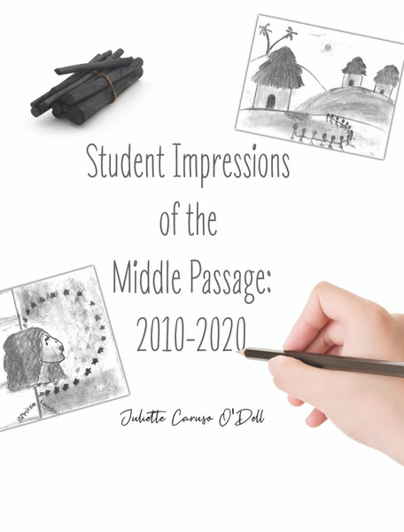 Student Impressions of the Middle Passage: 2010-2020 - eBook