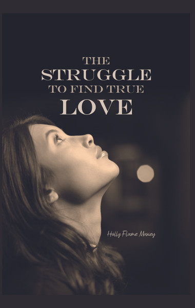 The Struggle to Find True Love - eBook
