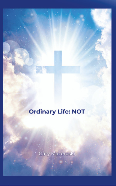Ordinary Life: NOT