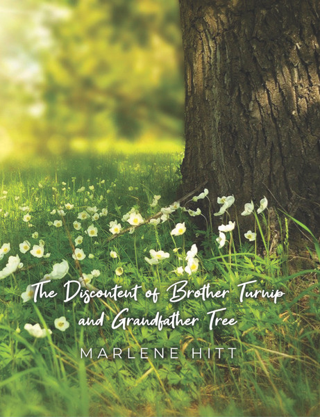 The Discontent of Brother Turnip and Grandfather Tree - eBook