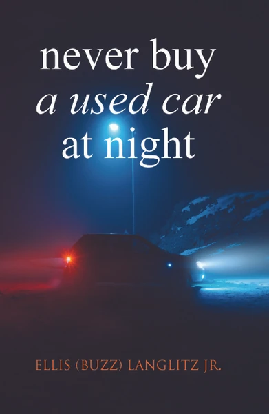Never Buy a Used Car at Night- eBook