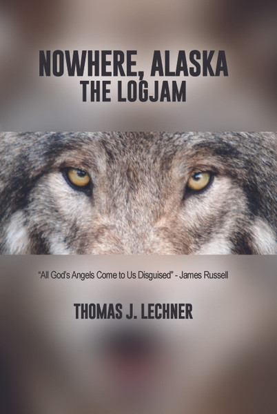 Nowhere, Alaska: The Logjam - eBook