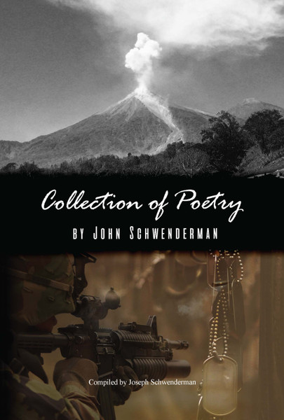 'Collection of Poetry' by John Schwenderman 