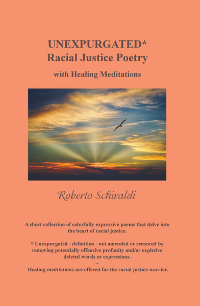 Unexpurgated: Racial Justice Poetry with Healing Meditations