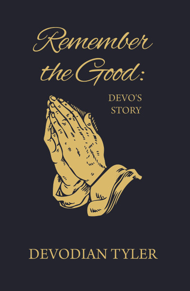 Remember the Good: Devo's Story - eBook