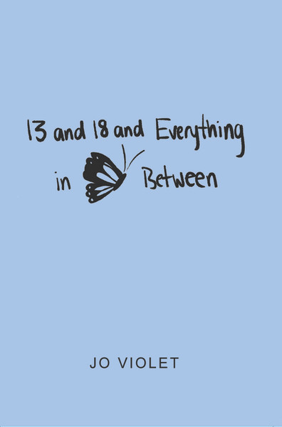13 and 18 and Everything in Between - eBook