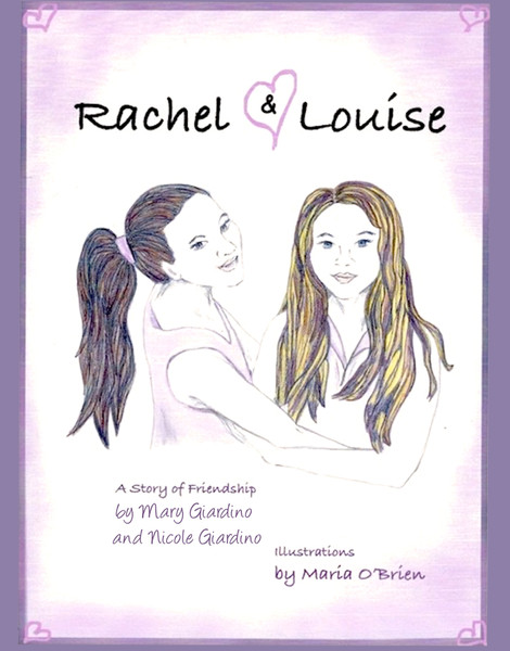 Rachel and Louise: A Story of Friendship - eBook