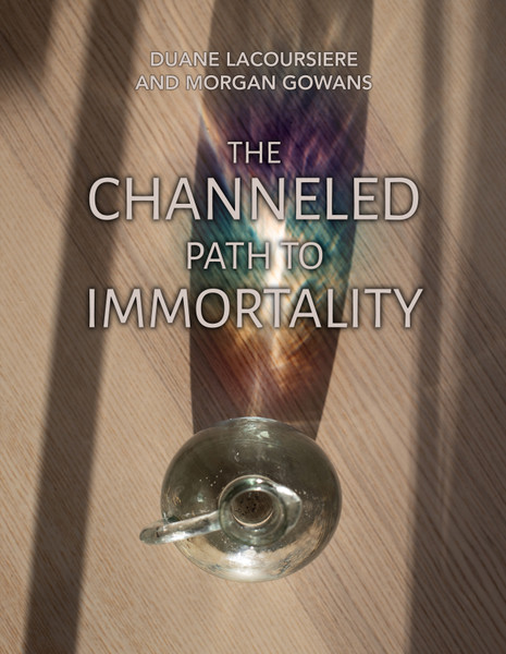 The Channeled Path to Immortality - eBook