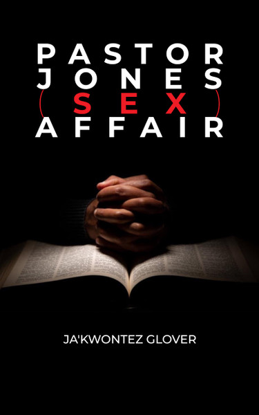 Pastor Jones (SEX) Affair - eBook