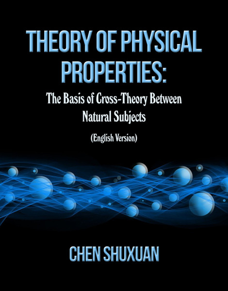 Theory of Physical Properties: The Basis of Cross-Theory Between Natural Subjects