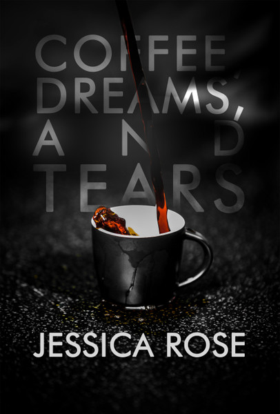 Coffee, Dreams, and Tears - eBook
