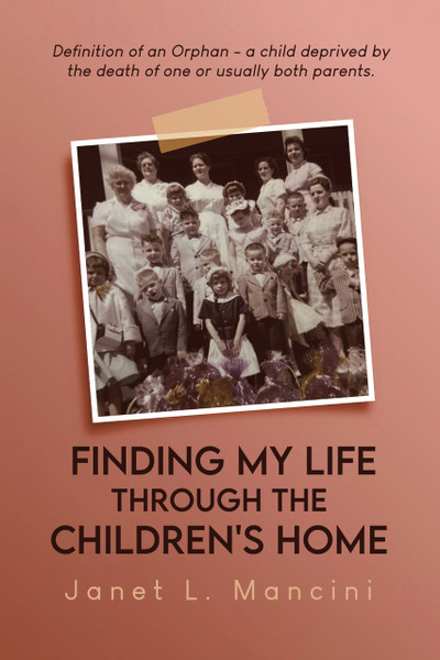 Finding My Life Through The Children's Home - HB