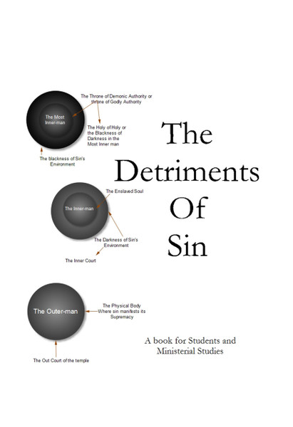 The Detriments of Sin: Piercing the Blockade that Defies Biblical Understanding - ebook