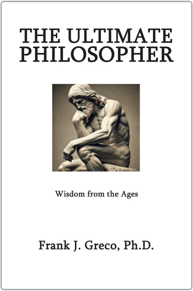 The Ultimate Philosopher: Wisdom From the Ages