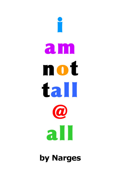 i am not tall @ all