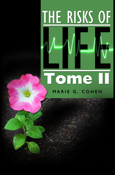 The Risks of Life: Tome II